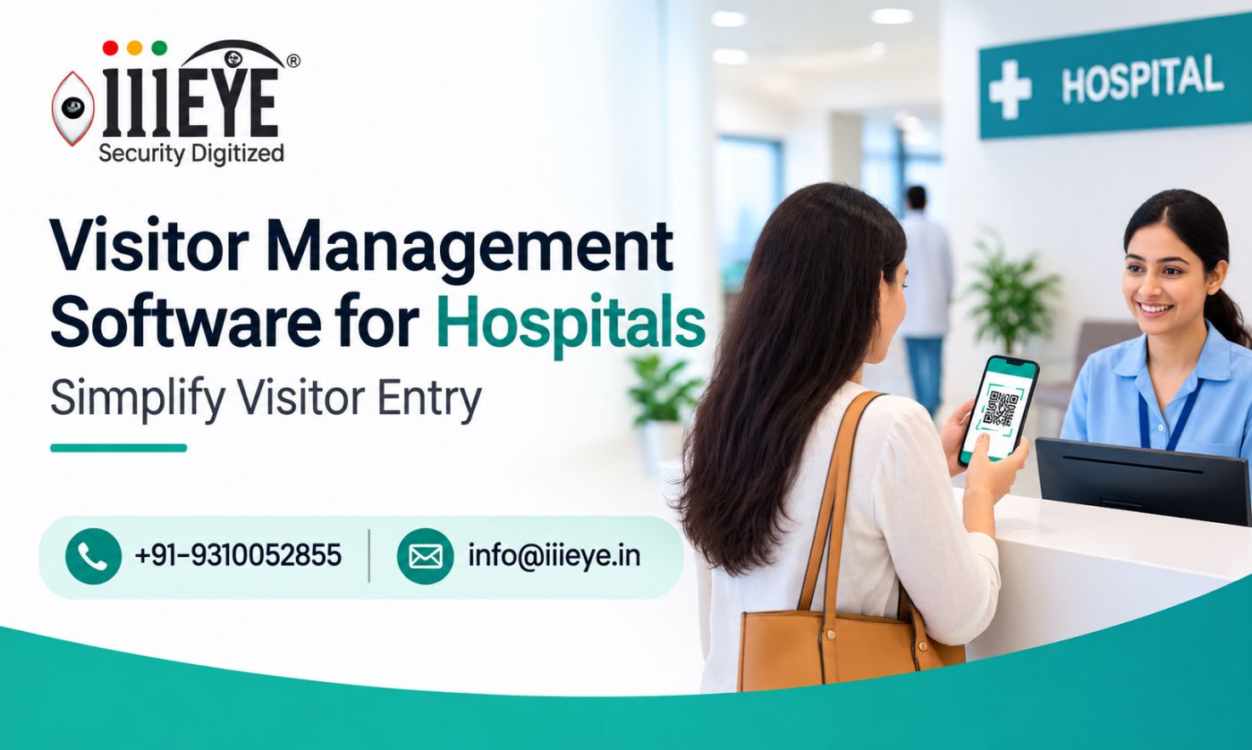 Visitor Management Software for Hospitals: Simplify Visitor Entry